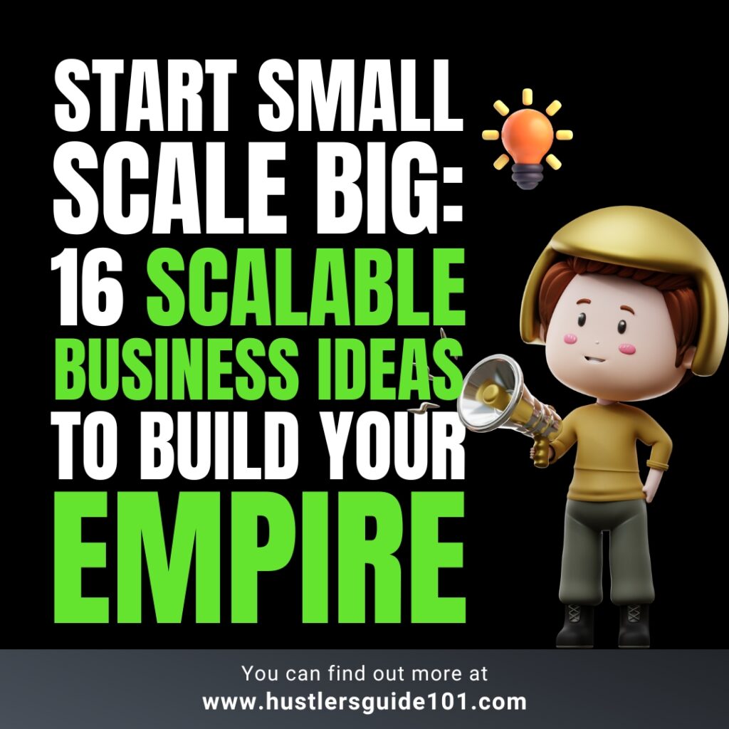 Scalable Business Ideas 