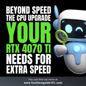 Best CPU for 4070 Ti